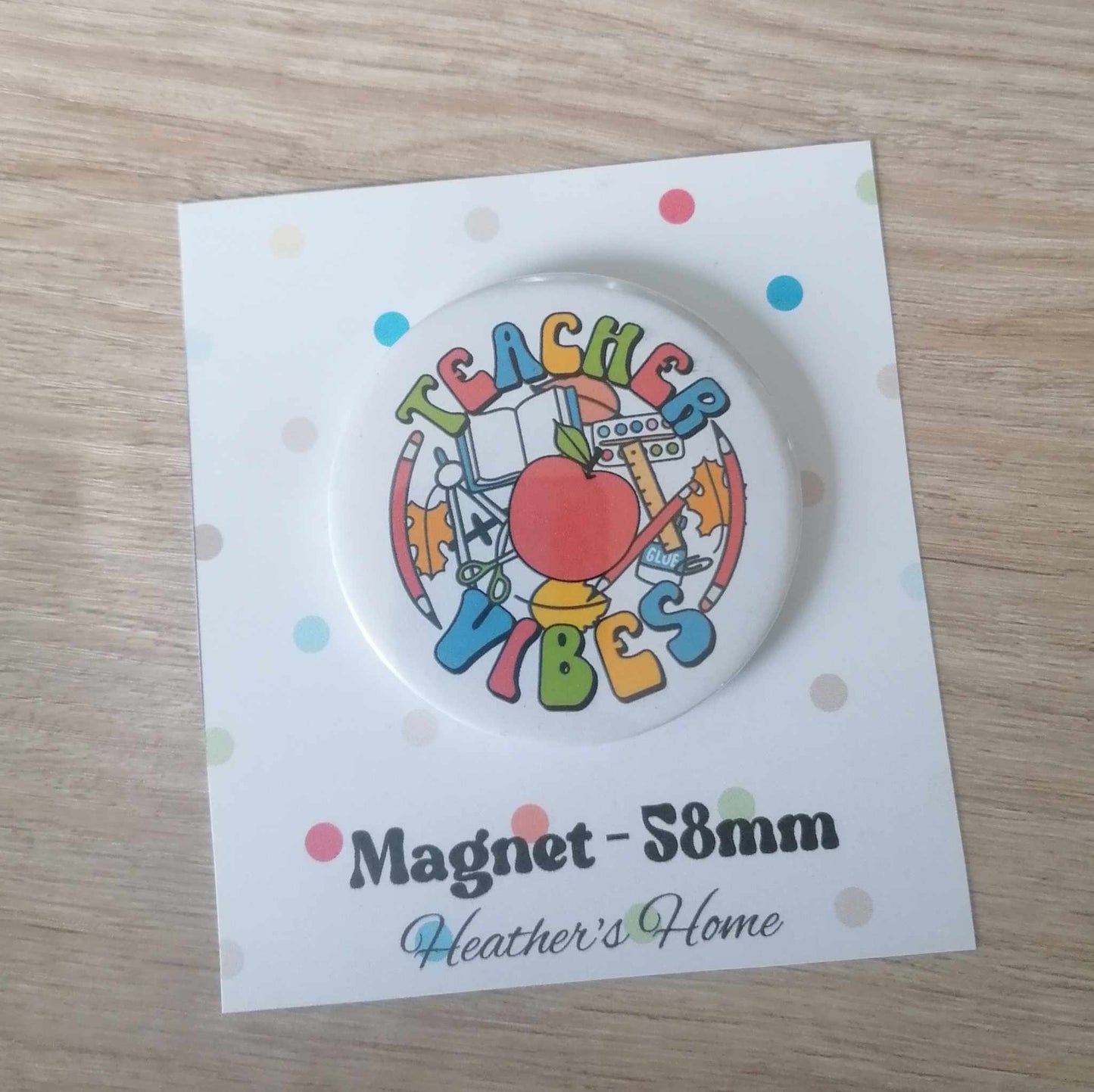 TEACHER VIBES - MAGNET/BADGE/KEYRING