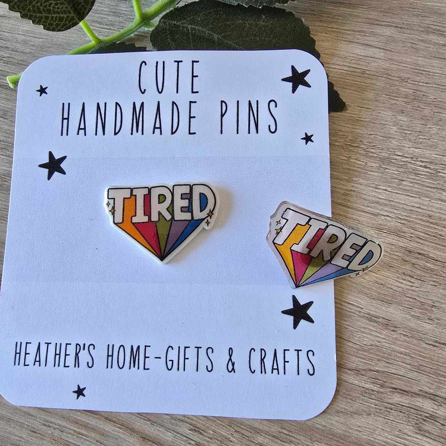 Tired pin