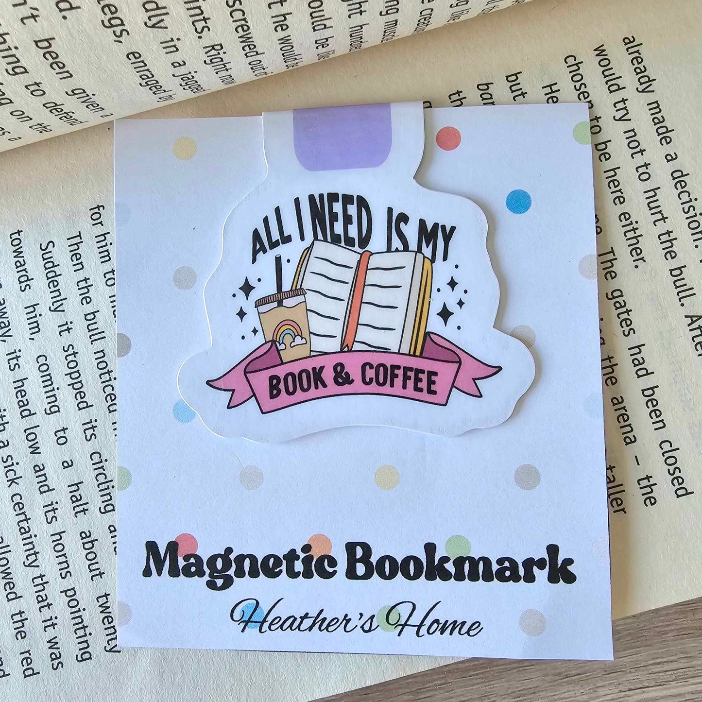 MAGNETIC BOOKMARK - ALL I NEED IS MY BOOK & COFFEE