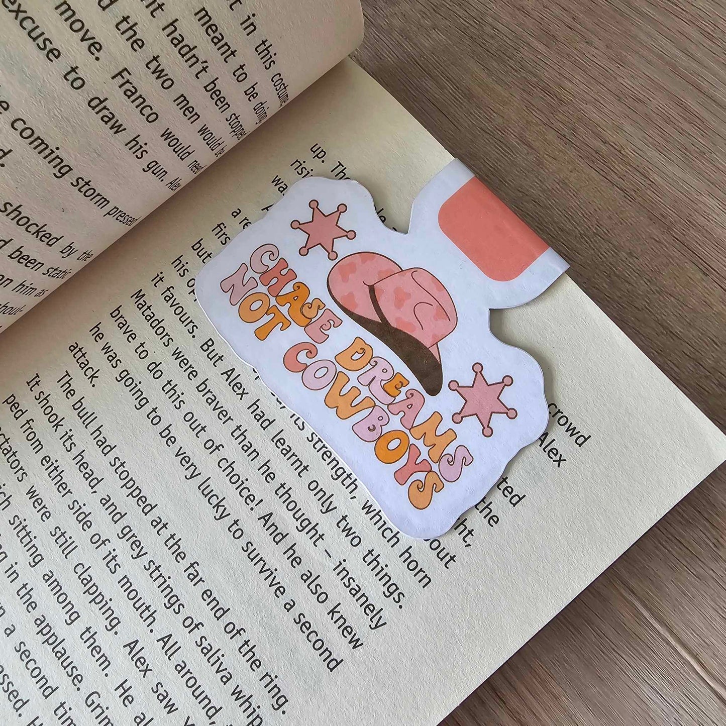 MAGNETIC BOOKMARK - CHASE DREAMS NOT COWBOYS
