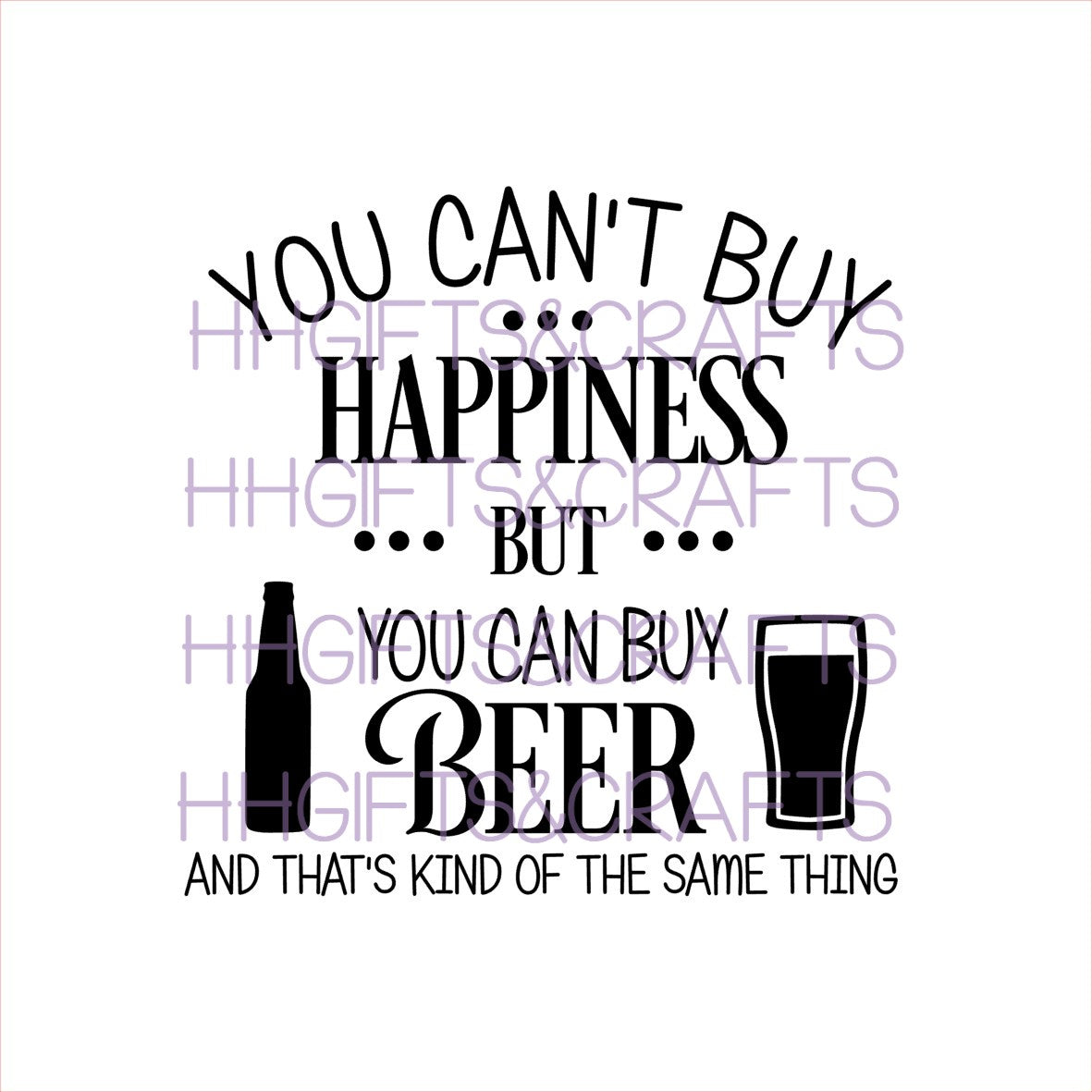 AL27 - CAN'T BUY HAPPINESS...BUY BEER - FRAME VINYL