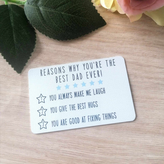 Dad - reasons why you are the best - wallet card - personalised