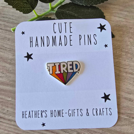 Tired pin