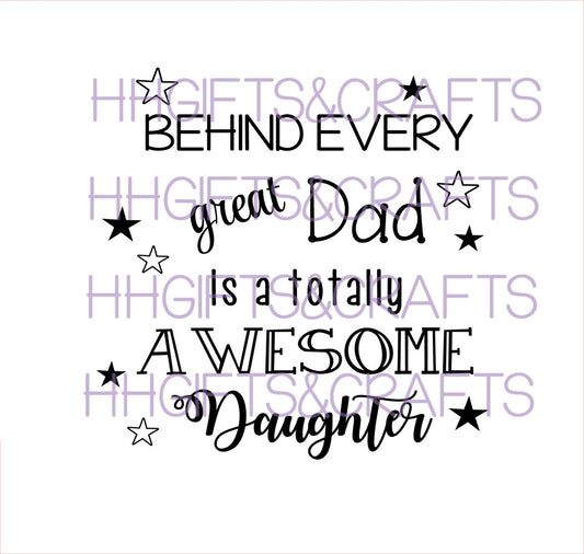 DA 034 - BEHIND A GREAT DAD IS AN AWESOME DAUGHTER - FRAME VINYL