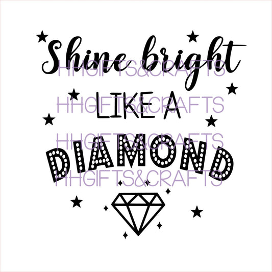 GL01 - SHINE BRIGHT LIKE A DIAMOND (DESIGN 1)- FRAME VINYL