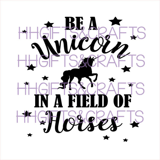 GL02 -BE A UNICORN IN A FIELD OF HORSES (DESIGN 1) - FRAME VINYL