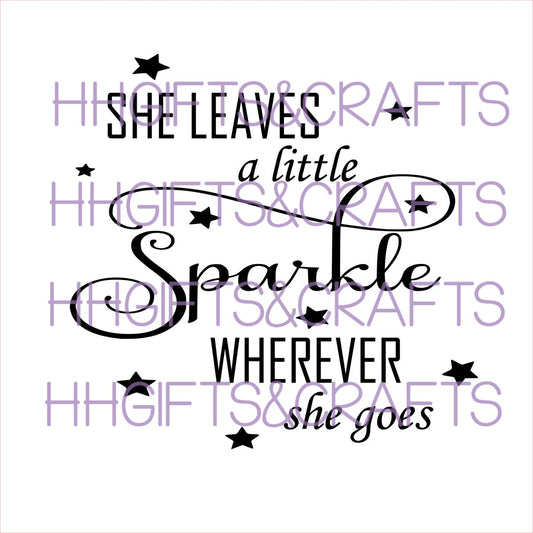 GL12 - SHE LEAVES A LITTLE SPARKLE (DESIGN 1) - FRAME VINYL