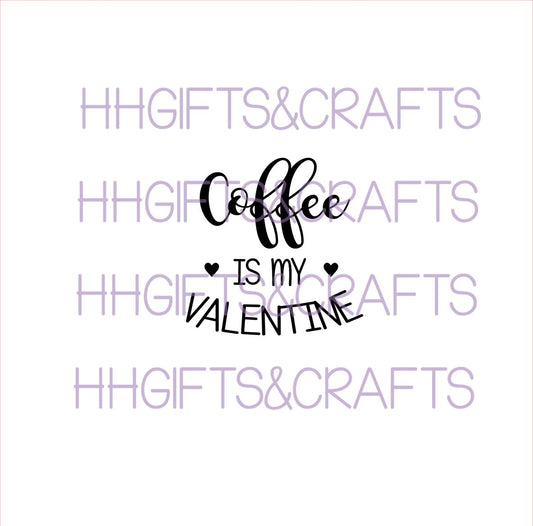 GS 13 - COFFEE/WINE IS MY VALENTINE- SMALL VINYL