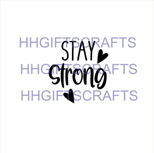 GS 31 - STAY STRONG - SMALL VINYL - VARIOUS SMALL SIZES