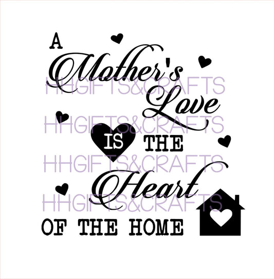 MU23 - MOTHERS LOVE IS HEART OF THE HOME -  FRAME VINYL