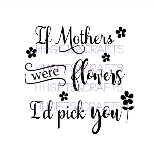 MU28 - IF MOTHERS WERE FLOWERS (DESIGN 2)- FRAME VINYL