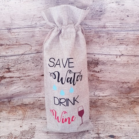 Save water drink wine - wine bottle gift bag