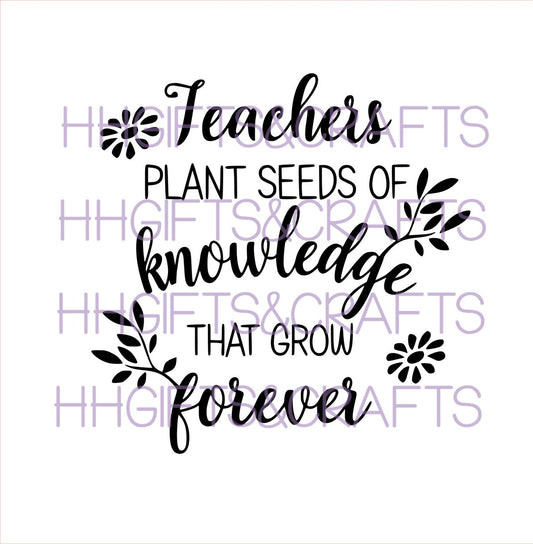 TE26 - TEACHERS PLANT SEEDS OF KNOWLEDGE- FRAME VINYL