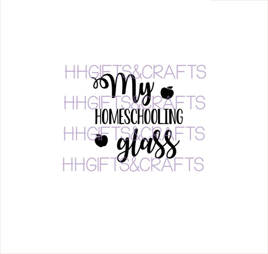 TE33 - MY HOMESCHOOLING GLASS - SMALL VINYL