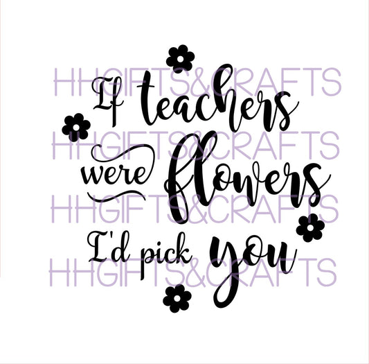 TE42 - IF TEACHERS WERE FLOWERS - FRAME VINYL